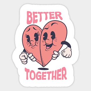 Better Together Sticker